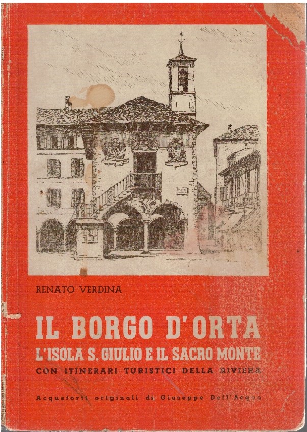 Il borgo D'Orta l'isola San Giulio e il Sacro monte