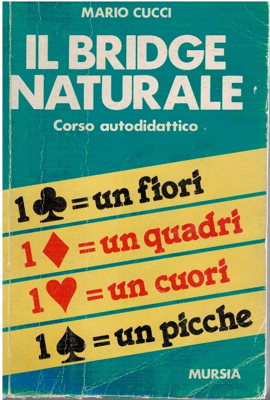 Il bridge naturale. Corso autodidattico