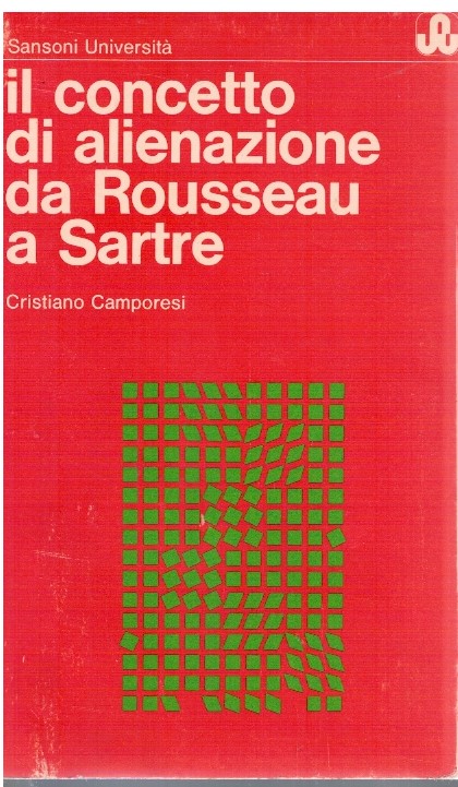Il concetto di alienazione da Rousseau a Sartre