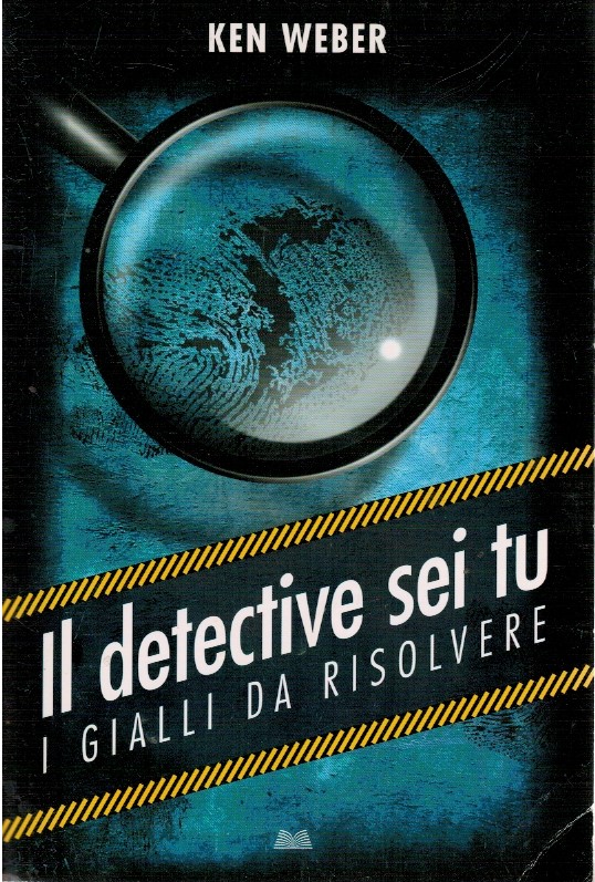 Il detective sei tu. I gialli da risolvere