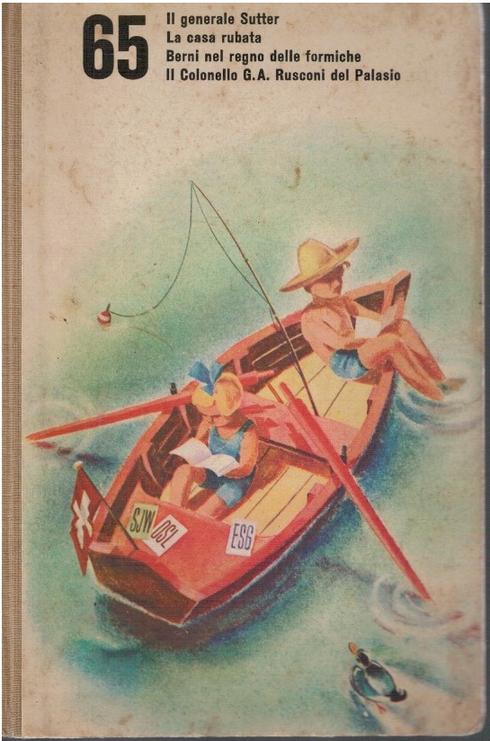 Il generale Sutter. La casa rubata. Berni nel regno delle …