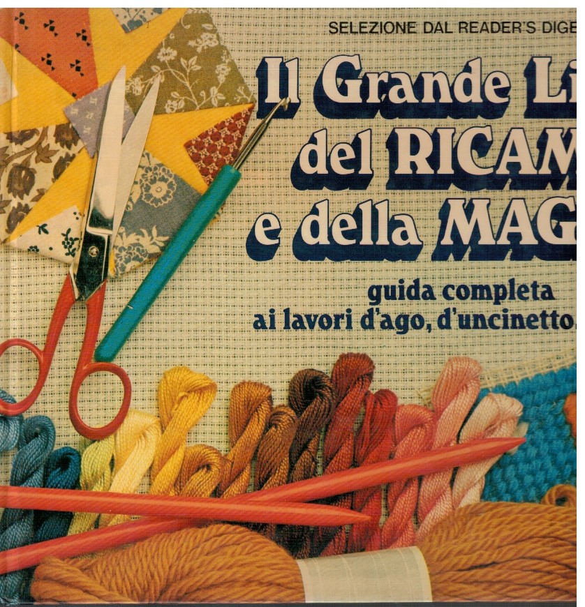 Il grande libro del ricamo e della maglia