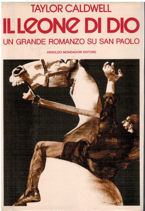 Il leone di Dio. Un grande romanzo su San Paolo