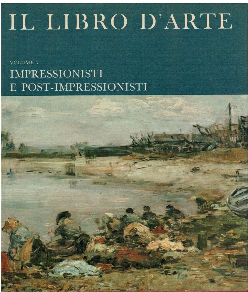 Il libro d'arte 7 Impressionisti e post-impressionisti