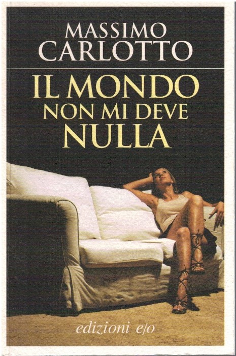 Il mondo non mi deve nulla