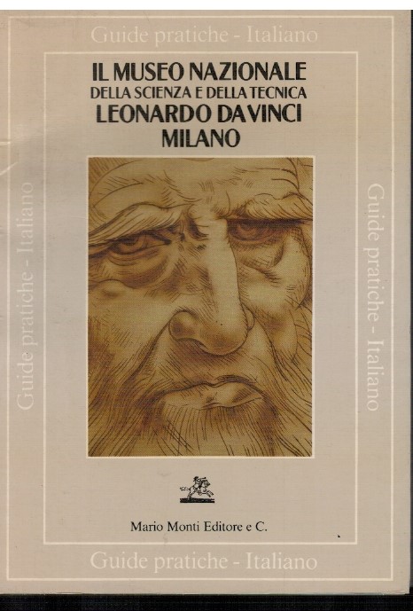 Il Museo Nazionale della scienza e della tecnica Leonardo da …