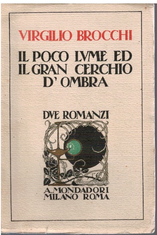 Il poco lume ed il gran cerchio d'ombra