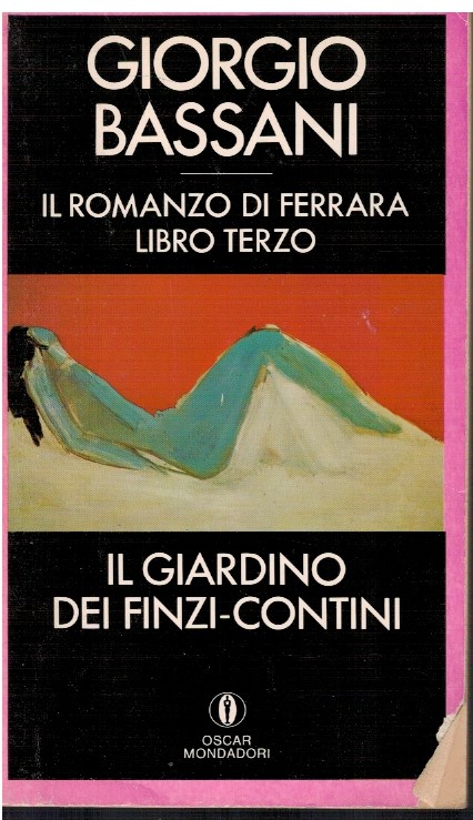 Il Romanzo di Ferrara Libro terzo Il giardino dei Finzi-Contini