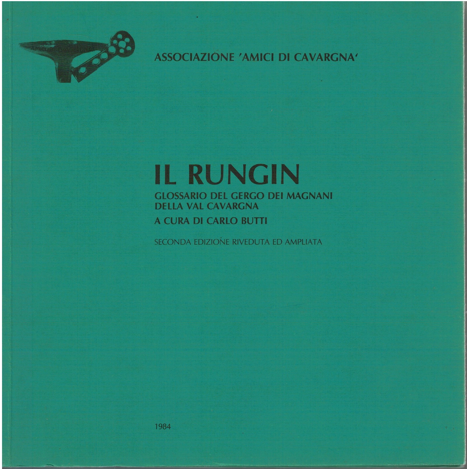 Il rungin glossario del gergo dei magnani della Val Cavargna