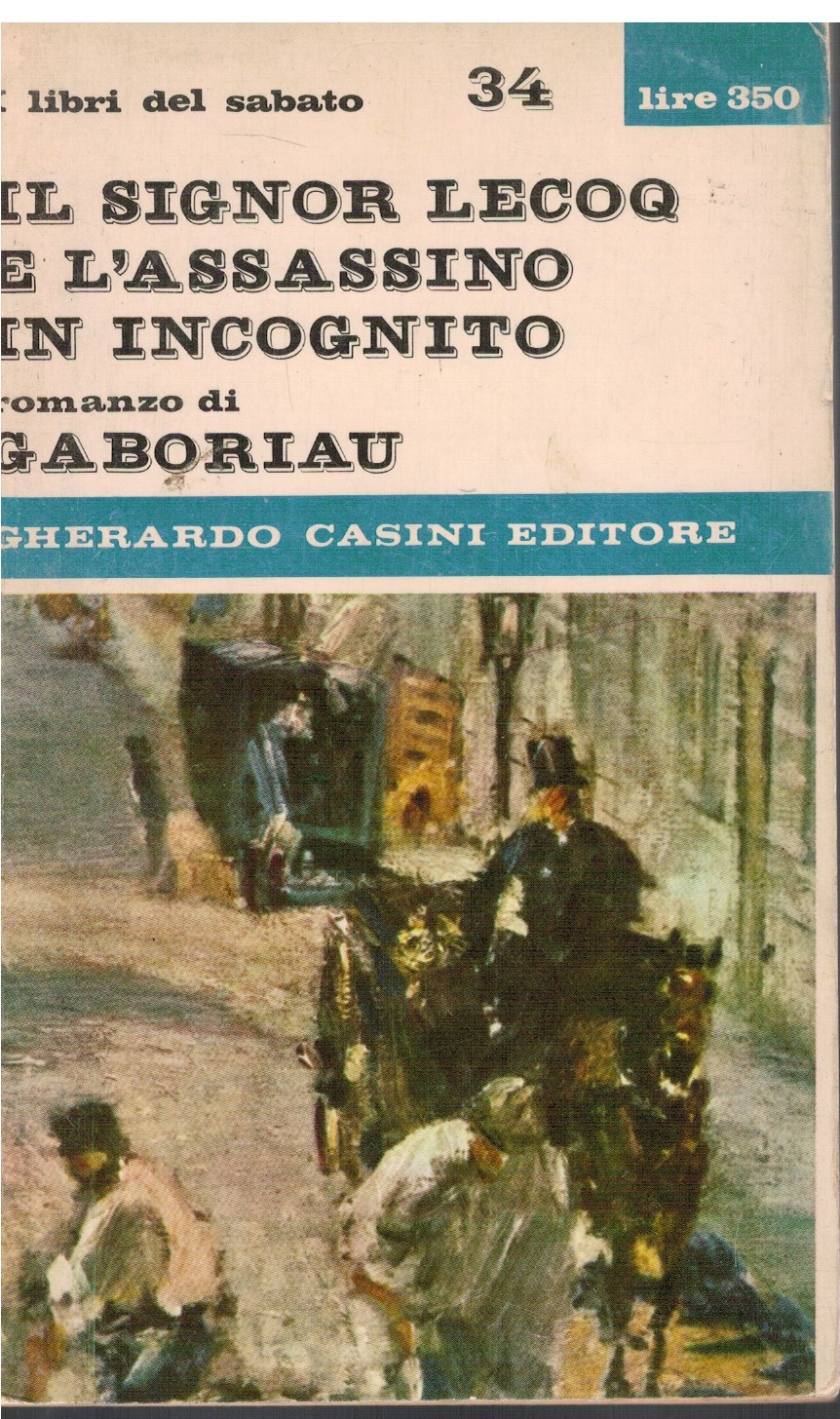 Il signor lecoq e l'assassino in incognito