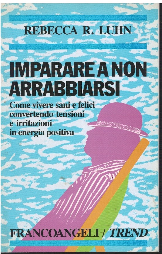 Imparare a non arrabbiarsi