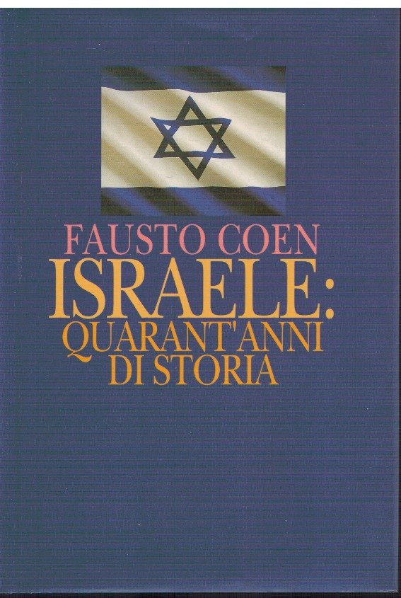 Israele: Quarant'anni di storia