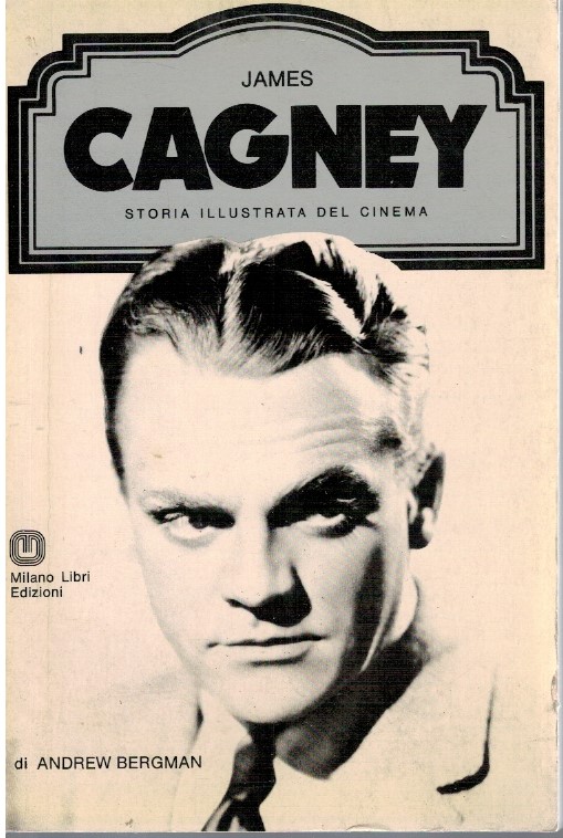 James Cagney. Storia illustrata del cinema