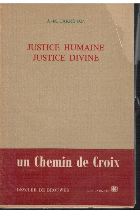 Justice humaine justice divine un Chemin de Croix