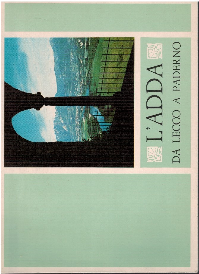 L'Adda da Lecco a Paderno