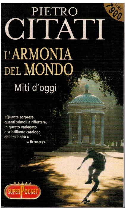 L'armonia del mondo Miti d'oggi