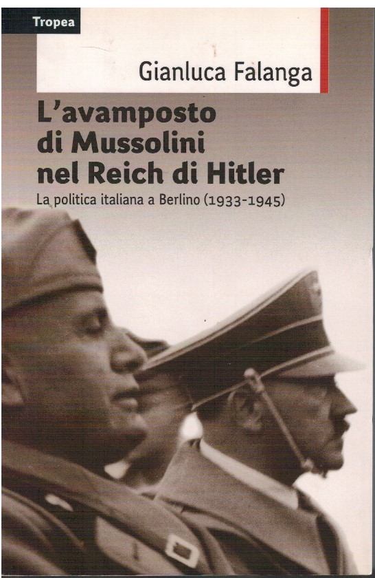 L'avamposto di Mussolini nel Reich di Hitler