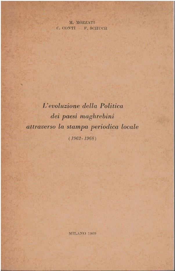 L'evoluzione della politica dei paesi magrebini attraverso la stampa periodica …