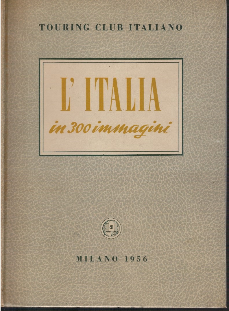 L'Italia in 300 immagini