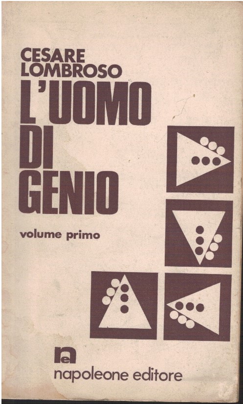 L'uomo di genio volume primo