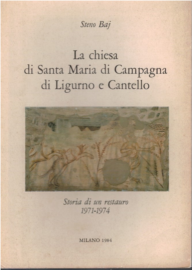 La chiesa di Santa Maria di Campagna di Ligurno e …