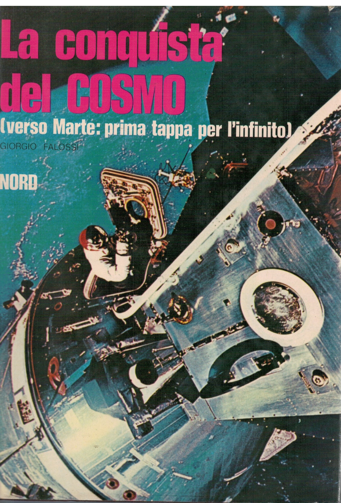 La conquista del Cosmo (verso Marte: prima tappa per l'infinito)