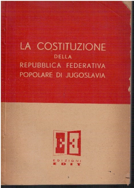 La costituzione della repubblica federativa popolare di Jugoslavia