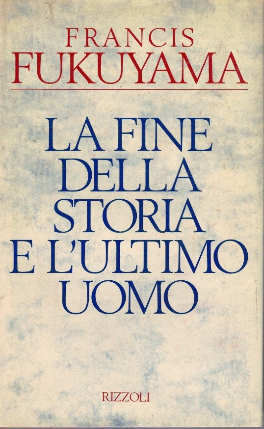 La fine della storia e l'ultimo uomo
