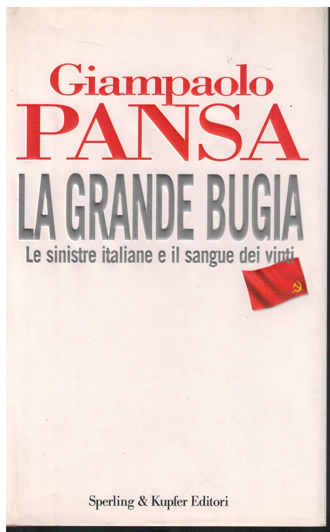 La grande bugia Le sinistre italiane e il sangue dei …
