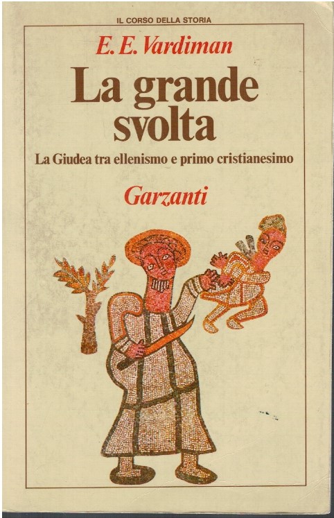 La grande svolta la giudea tra ellenismo e primo cristianesimo