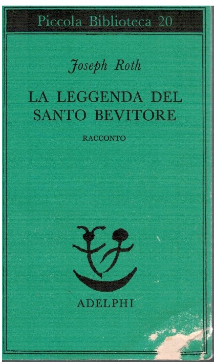 La leggenda del Santo bevitore