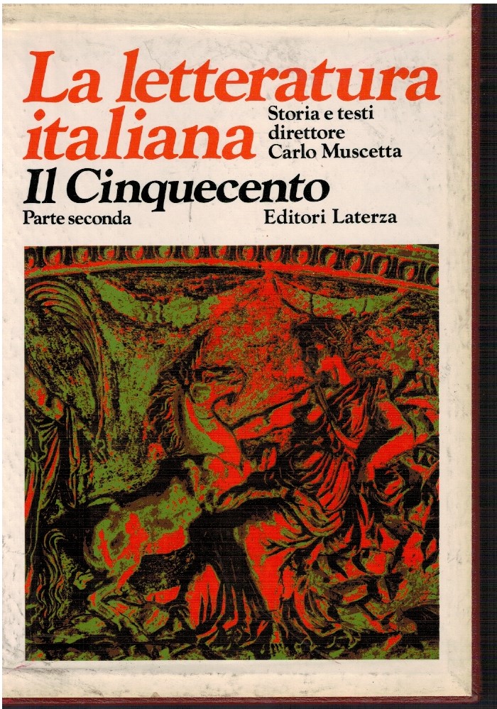 La letteratura italiana. Il cinquecento parte seconda