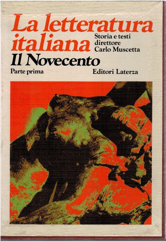 La letteratura italiana. Il novecento parte prima