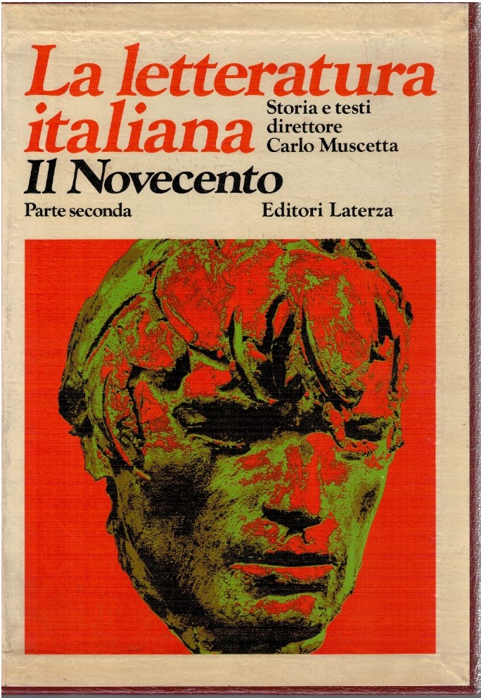 La letteratura italiana. Il novecento parte seconda