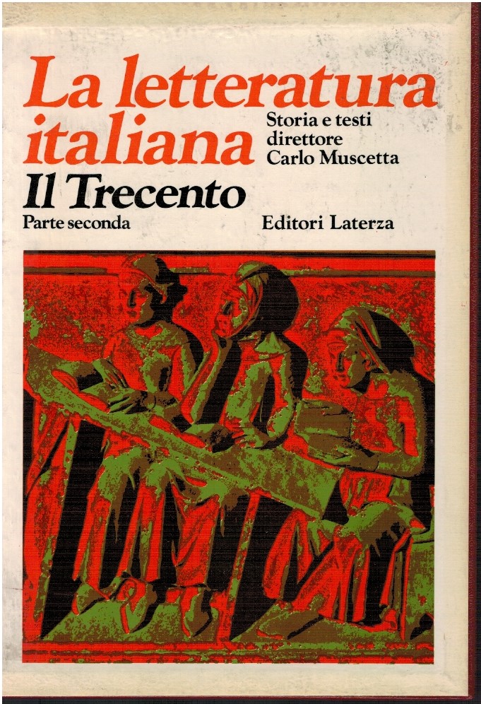 La letteratura italiana. Il trecento parte seconda