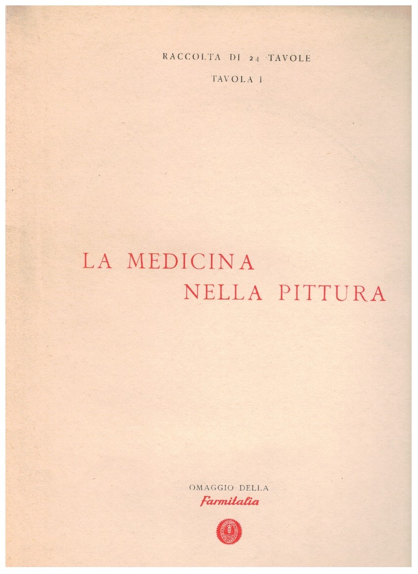 La medicina nella pittura Raccolta di 24 tavole