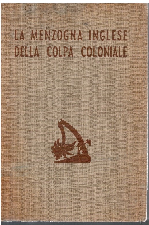 La menzogna inglese della colpa coloniale