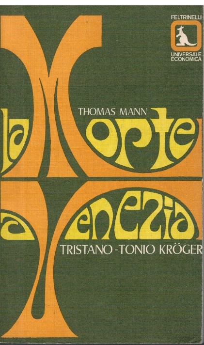 La morte a Venezia Tristano- Tonio Kroger