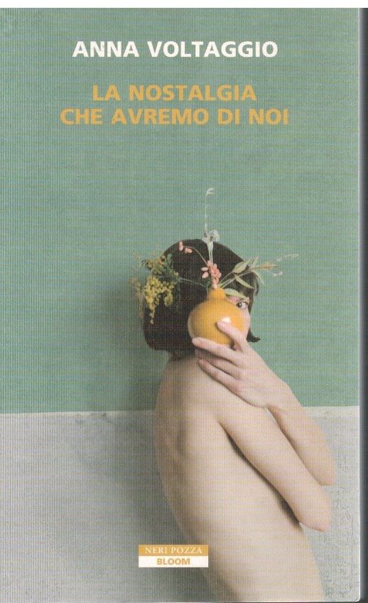 La nostalgia che avremo di noi