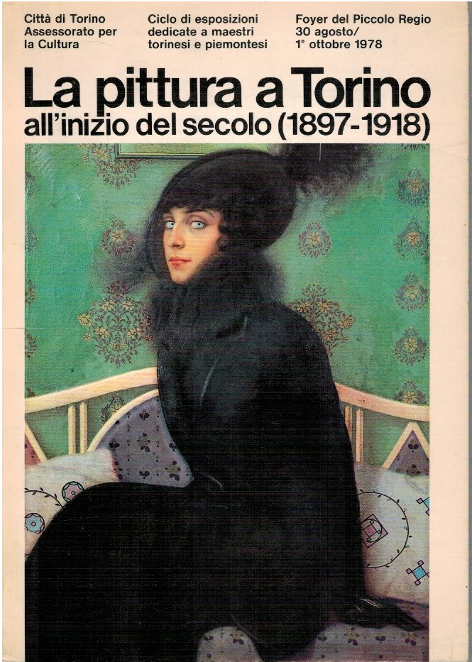 La pittura a Torino all'inizio del secolo (1897-1918)