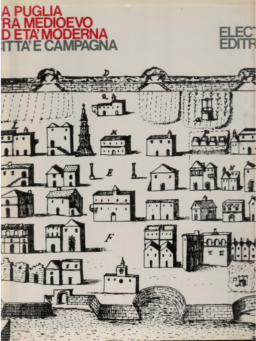 La Puglia tra medioevo ed età moderna città e campagna