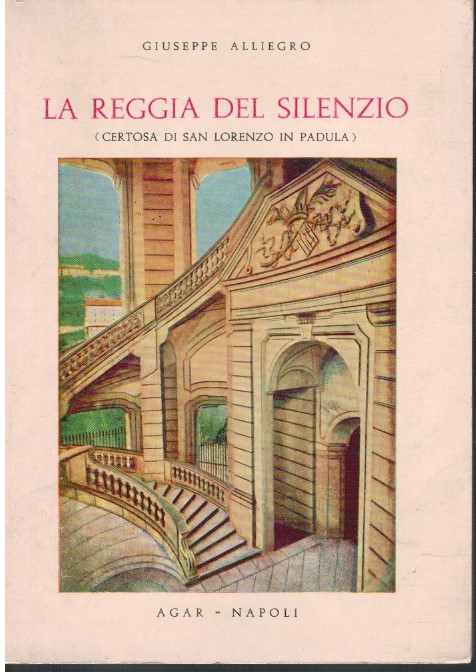La reggia del silenzio (Certosa di San Lorenzo in Padula)
