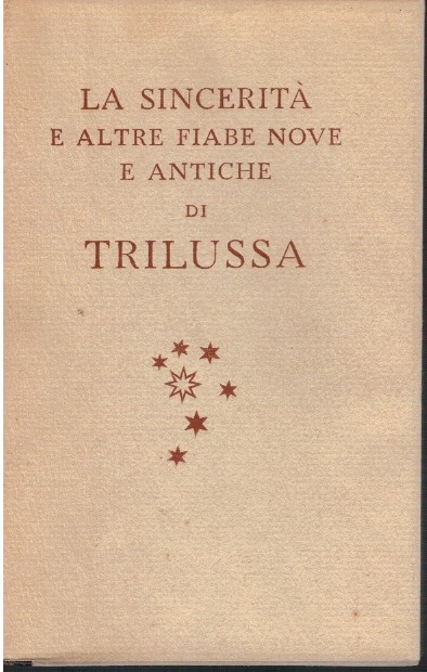 La sincerità e altre fiabe nove e antiche