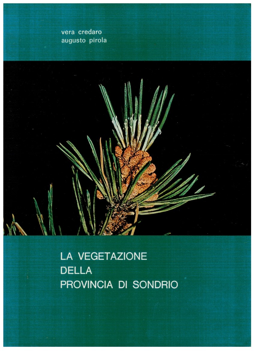La vegetazione della Provincia di Sondrio