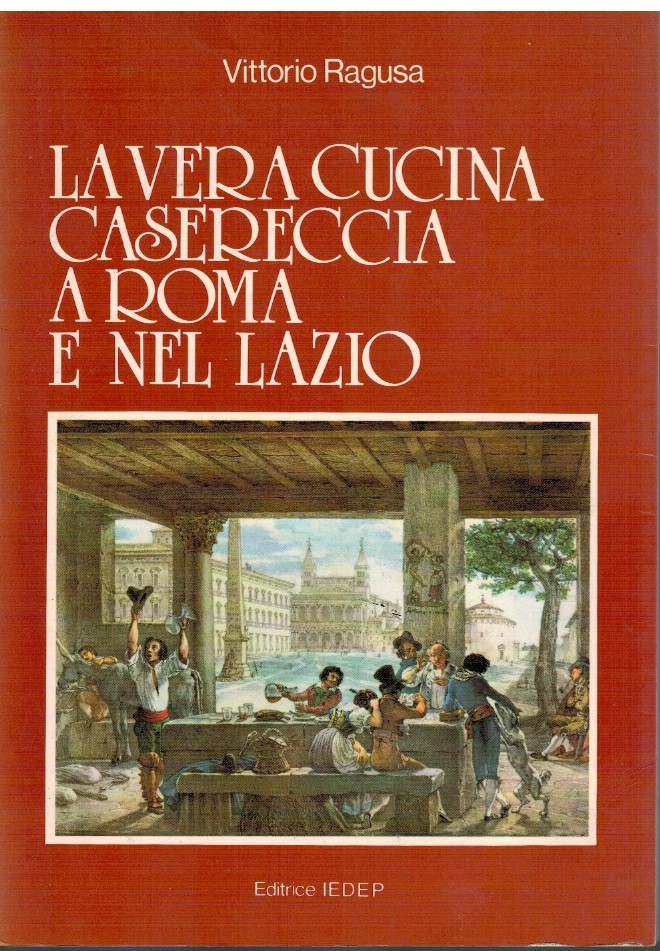 La vera cucina casereccia a Roma e nel Lazio