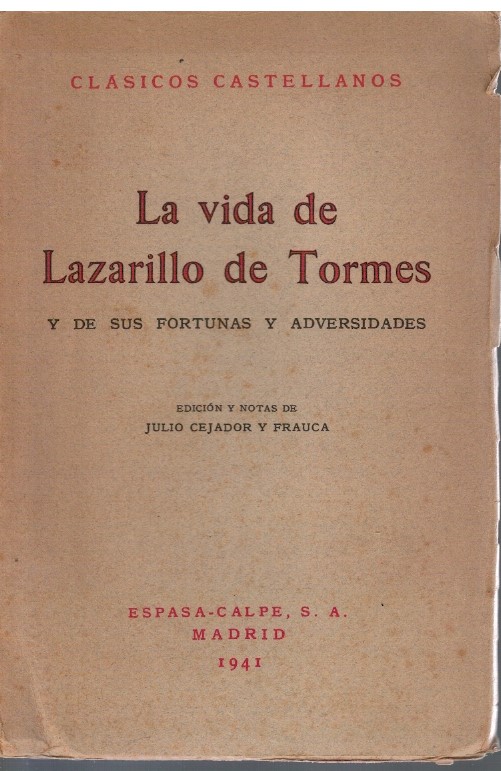 La vida de Lazarillo de Tormes y de su fortunas …