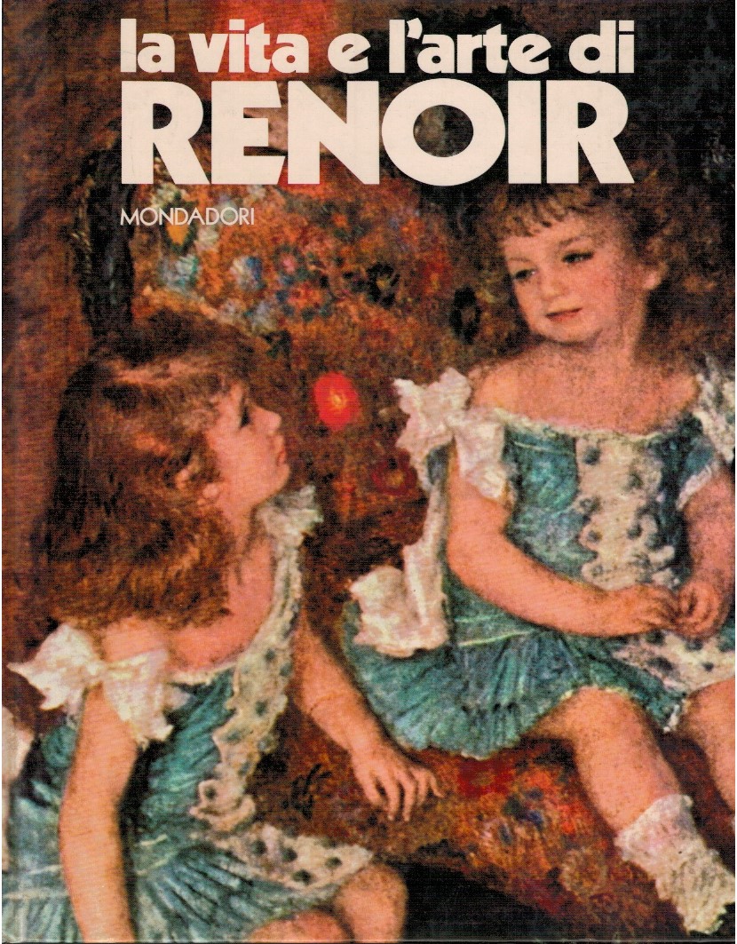 La vita e l'arte di Renoir