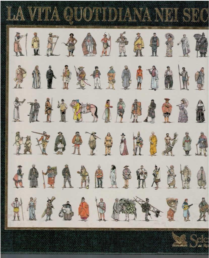 La vita quotidiana nei secoli