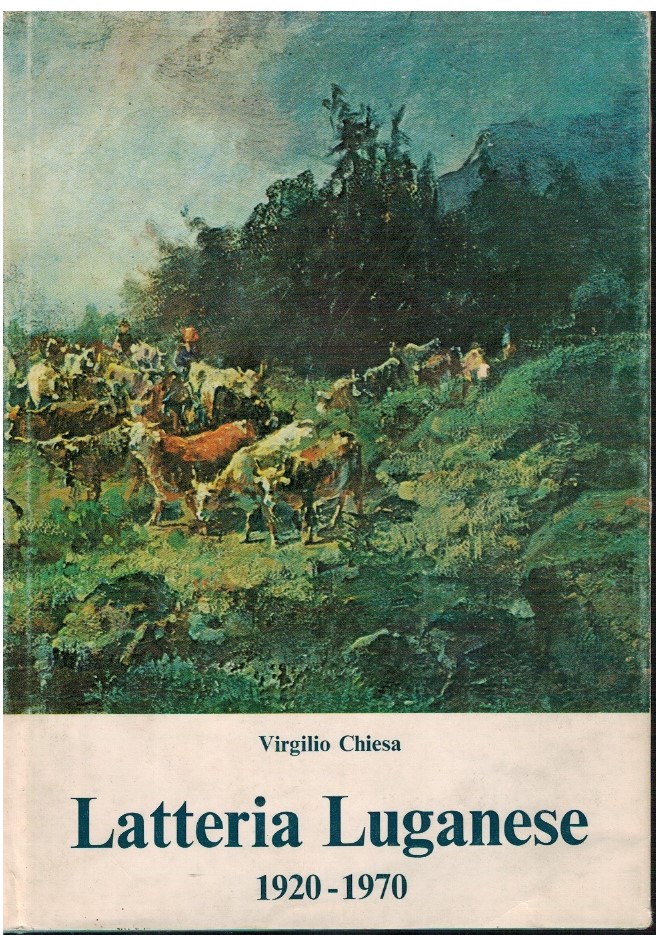 Latteria Luganese 1920-1970