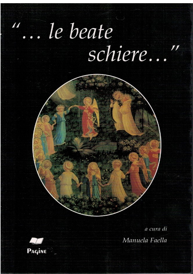 "…le beate schiere."